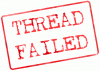 Click image for larger version

Name:	thread-fail-stamp.gif
Views:	258
Size:	8.5 KB
ID:	203135